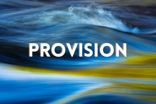 July 2025 - Financial Provision & Blessings
