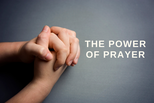 The Power of Prayer