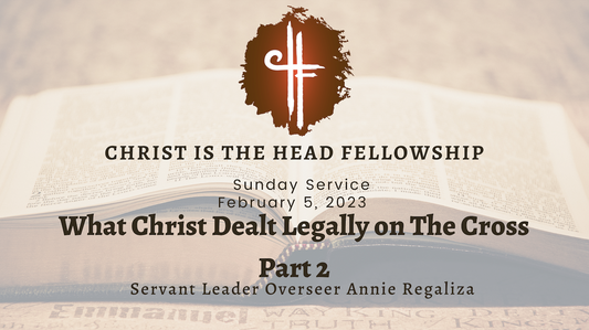 What Christ Dealt Legally on The Cross (Part 2)